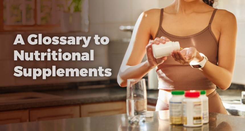 A Glossary to Nutritional Supplements